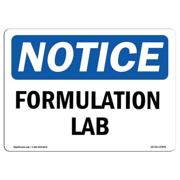 Safety Sign, OSHA Notice, 3.5" Height, Formulation Lab Sign, Landscape, 10PK
